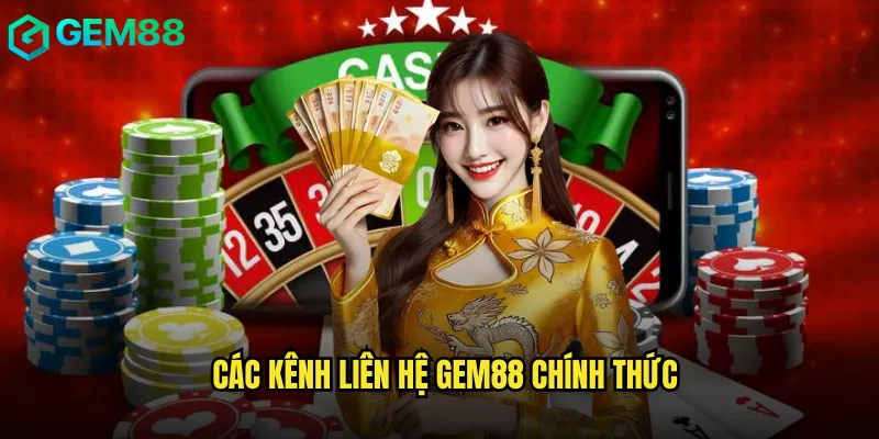 Liên Hệ Gem88 Hỗ Trợ Khách Hàng Nhanh Chóng Và Hiệu Quả 1 Các Kênh Liên Hệ Gem88 Chính Thức